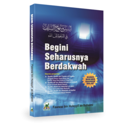 Begini Seharusnya Berdakwah